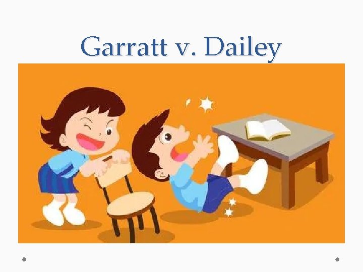 Garratt v. Dailey 