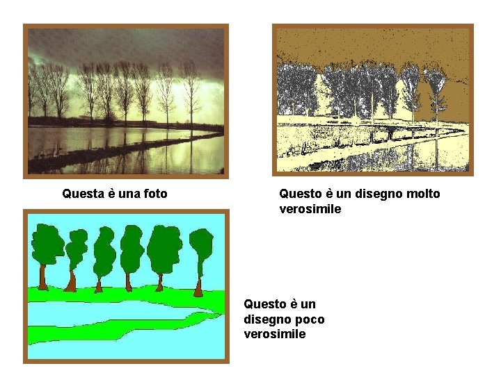 Questa è una foto Questo è un disegno molto verosimile Questo è un disegno Questa è una foto Questo è un disegno molto verosimile Questo è un disegno