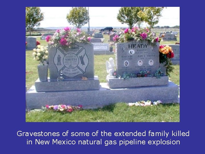 Gravestones of some of the extended family killed in New Mexico natural gas pipeline