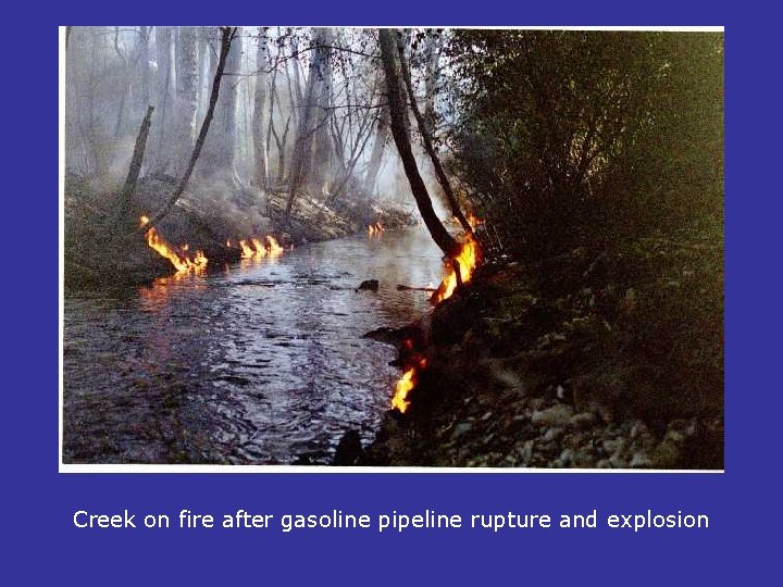 Creek on fire after gasoline pipeline rupture and explosion 