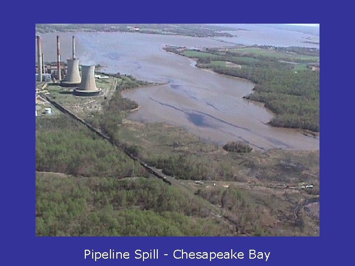 Pipeline Spill - Chesapeake Bay 