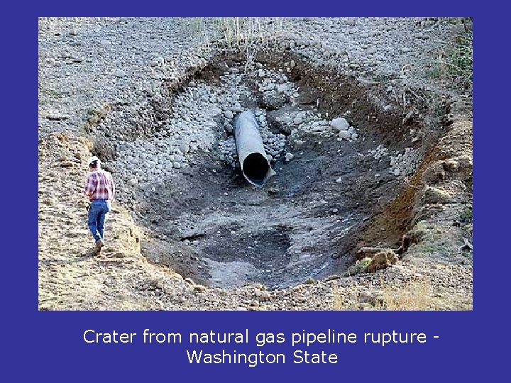 Crater from natural gas pipeline rupture Washington State 