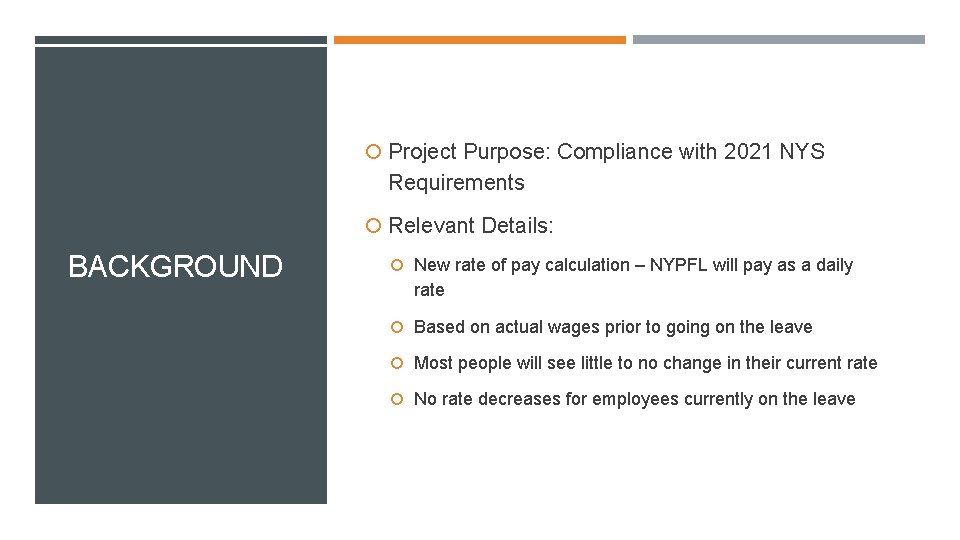  Project Purpose: Compliance with 2021 NYS Requirements Relevant Details: BACKGROUND New rate of