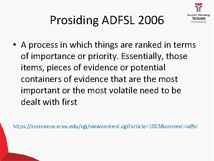 Prosiding ADFSL 2006 • A process in which things are ranked in terms of