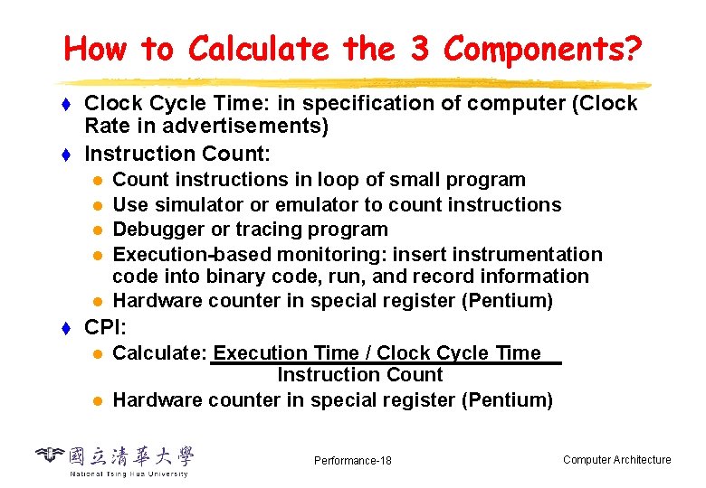 How to Calculate the 3 Components? t t Clock Cycle Time: in specification of