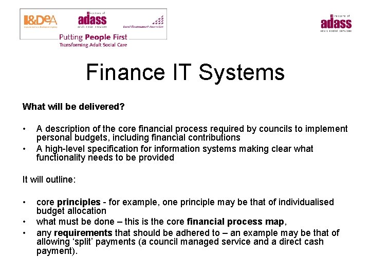 Finance IT Systems What will be delivered? • • A description of the core