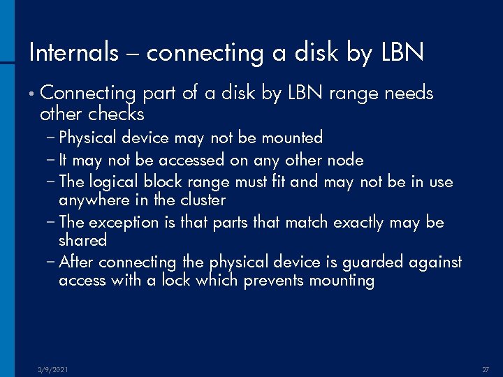 Internals – connecting a disk by LBN • Connecting part of a disk by