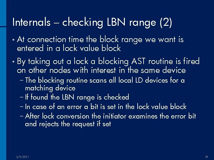 Internals – checking LBN range (2) • At connection time the block range we