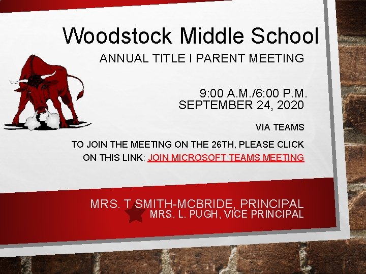 Woodstock Middle School ANNUAL TITLE I PARENT MEETING 9: 00 A. M. /6: 00