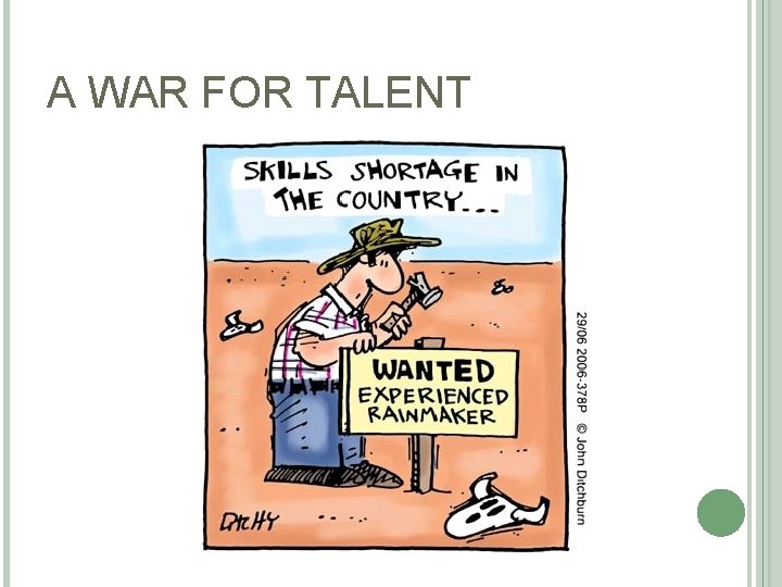 A WAR FOR TALENT 