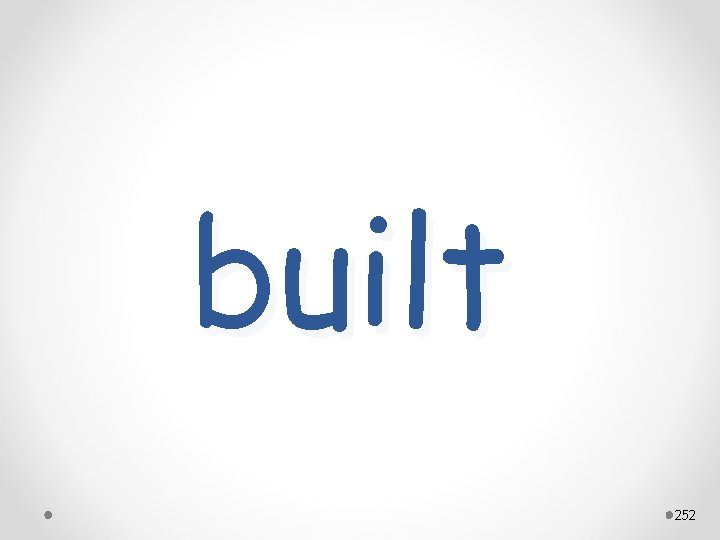 built 252 
