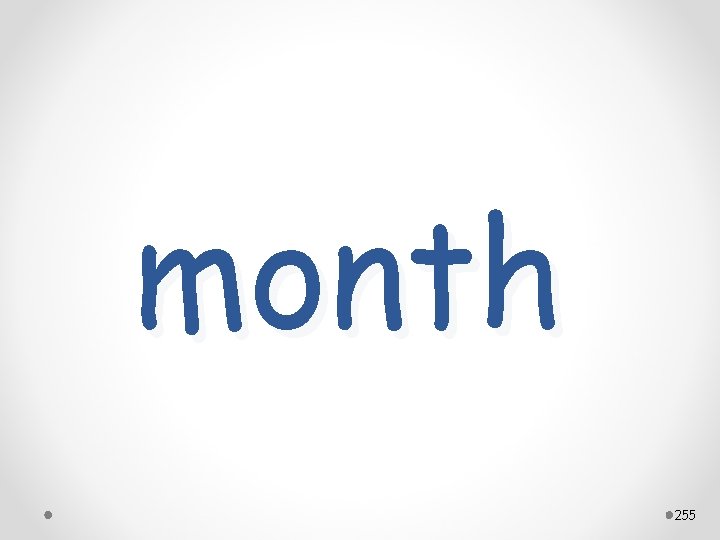 month 255 