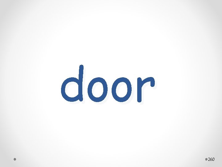 door 260 