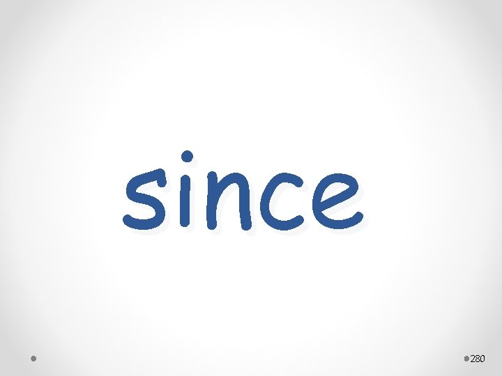 since 280 