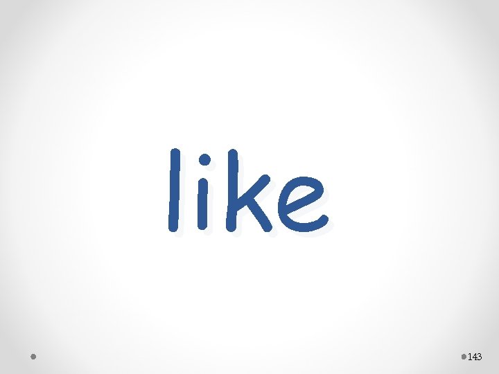 like 143 