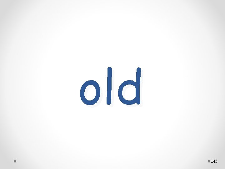 old 145 