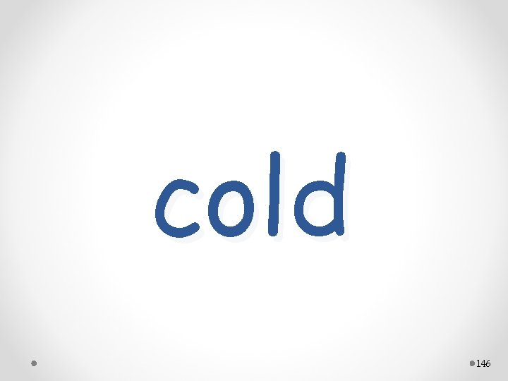 cold 146 