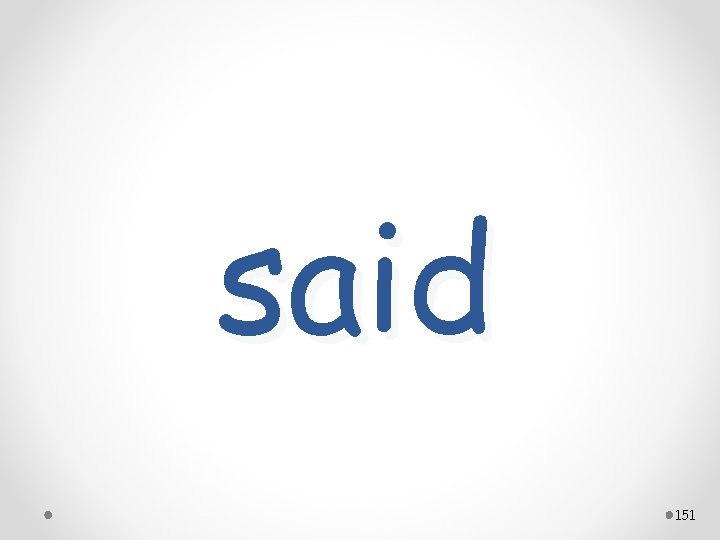 said 151 