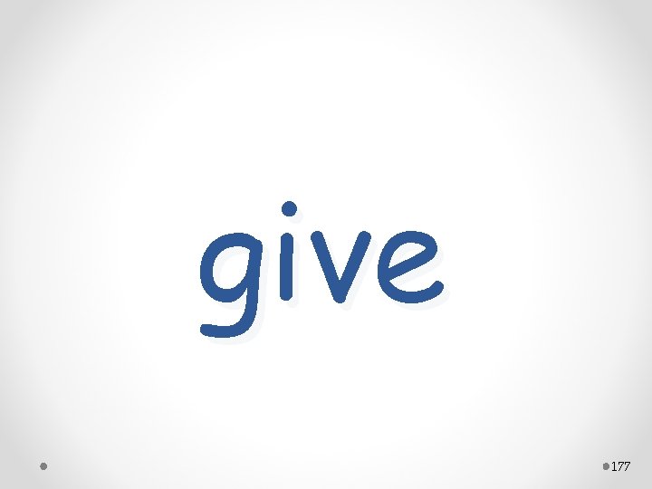 give 177 