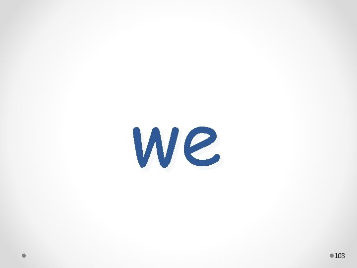 we 108 