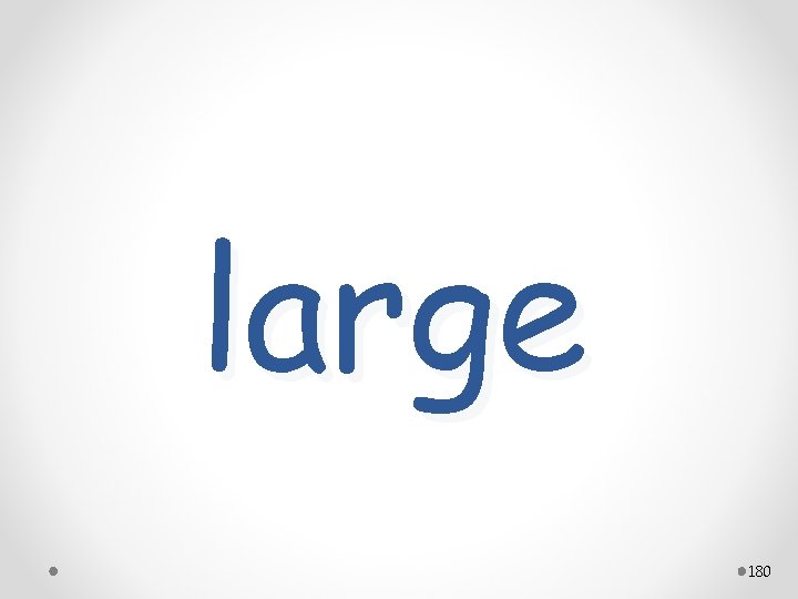 large 180 