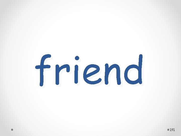 friend 191 
