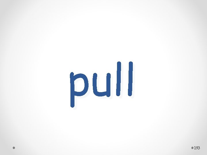 pull 193 
