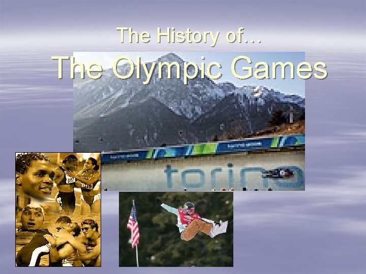 The History of… The Olympic Games 