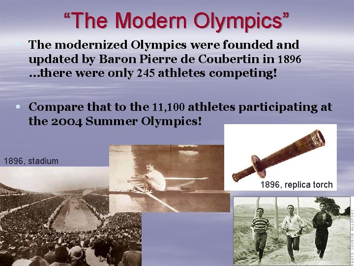 “The Modern Olympics” § The modernized Olympics were founded and updated by Baron Pierre