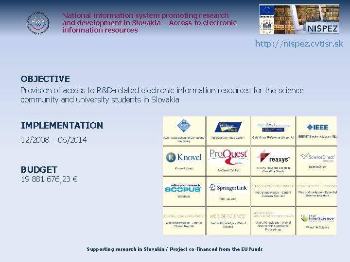 National information system promoting research and development in Slovakia – Access to electronic information