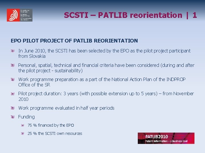 SCSTI – PATLIB reorientation | 1 EPO PILOT PROJECT OF PATLIB REORIENTATION In June