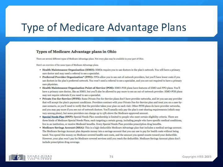 Type of Medicare Advantage Plans 71 Copyright HRIS 2019 