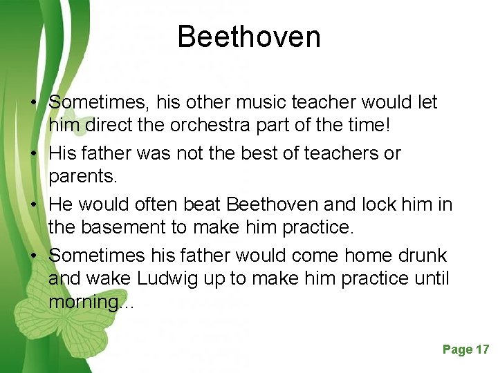 Beethoven • Sometimes, his other music teacher would let him direct the orchestra part