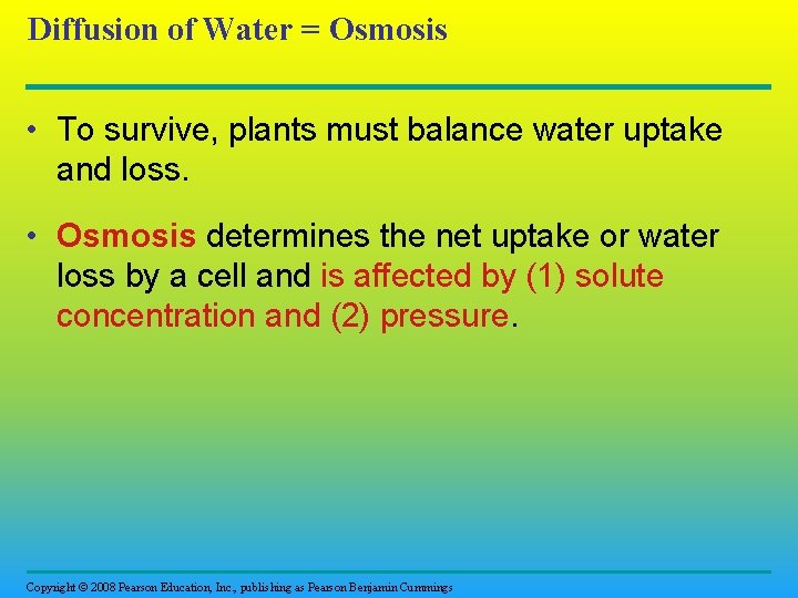 Diffusion of Water = Osmosis • To survive, plants must balance water uptake and