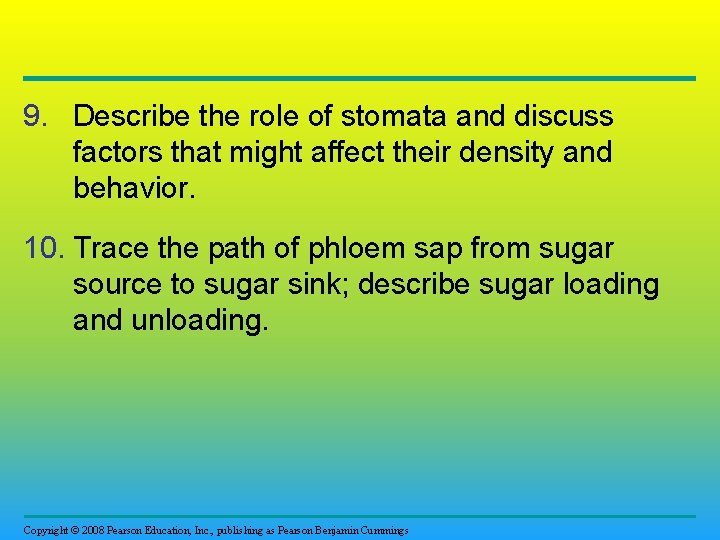 9. Describe the role of stomata and discuss factors that might affect their density