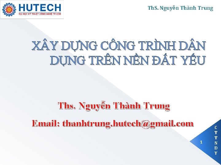 Th. S. Nguyễn Thành Trung X Y DỰNG CÔNG TRÌNH D N DỤNG TRÊN