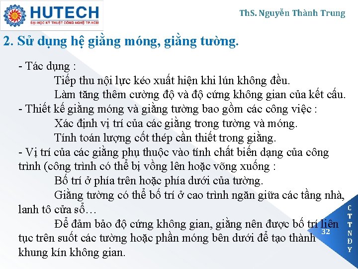 Th. S. Nguyễn Thành Trung 2. Sử dụng hệ giằng móng, giằng tường. -