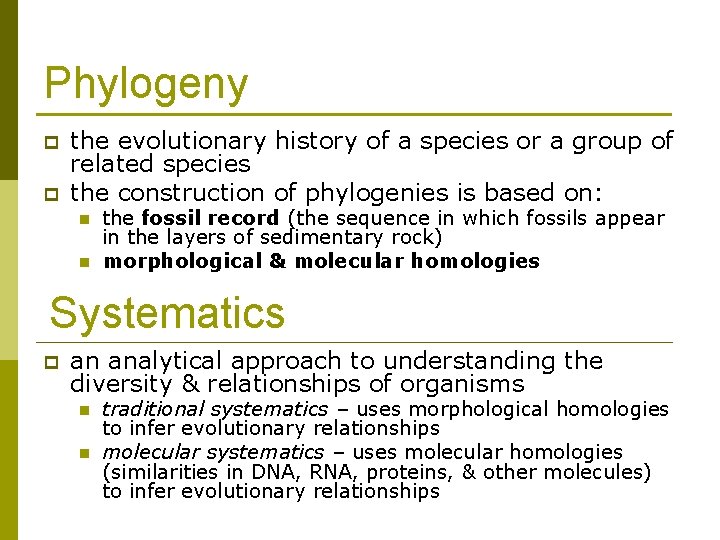 Phylogeny p p the evolutionary history of a species or a group of related