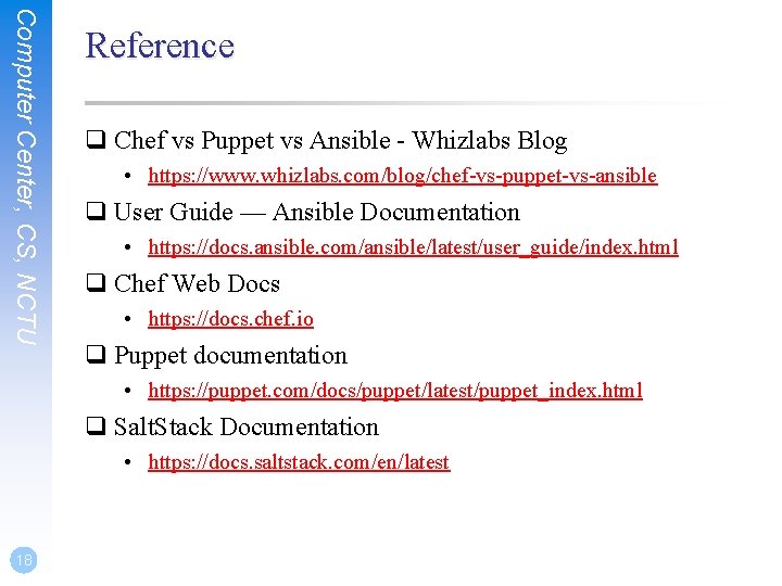 Computer Center, CS, NCTU Reference q Chef vs Puppet vs Ansible - Whizlabs Blog