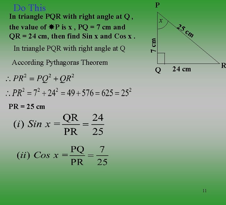 In triangle PQR with right angle at Q , the value of P is