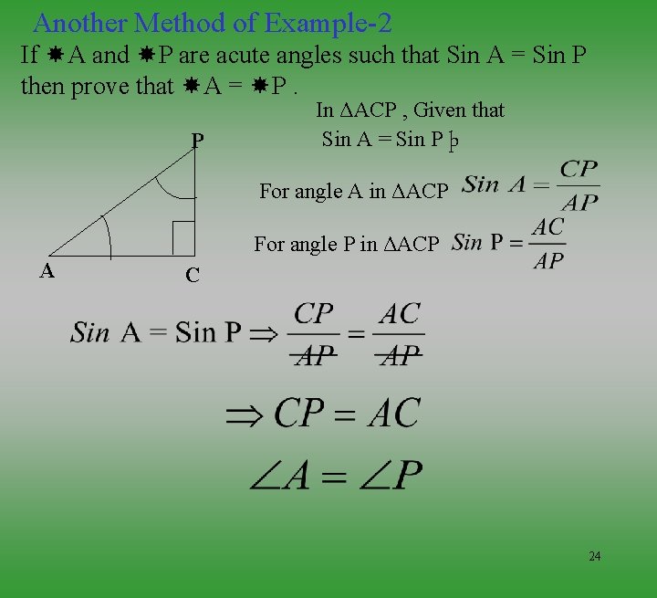 Another Method of Example-2 If A and P are acute angles such that Sin