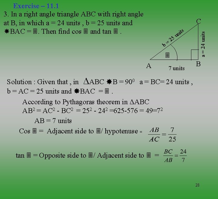 Exercise – 11. 1 3. In a right angle triangle ABC with right angle