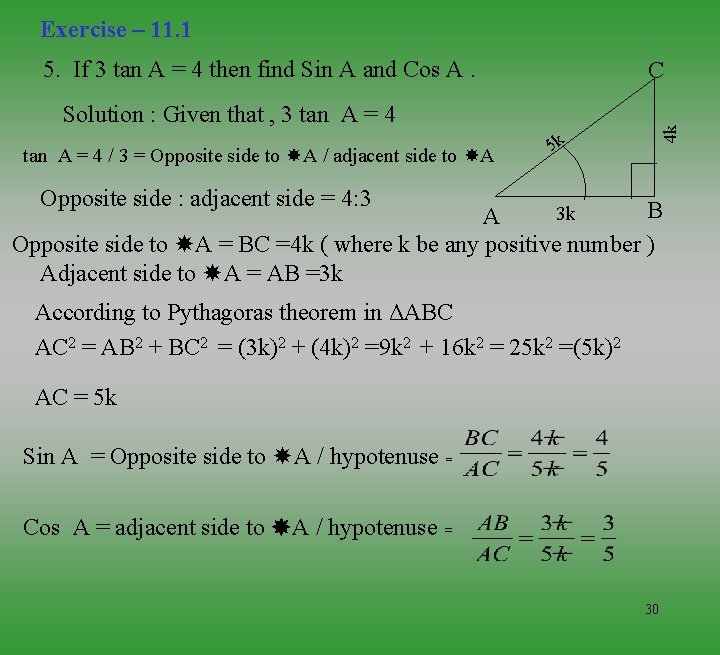 Exercise – 11. 1 5. If 3 tan A = 4 then find Sin