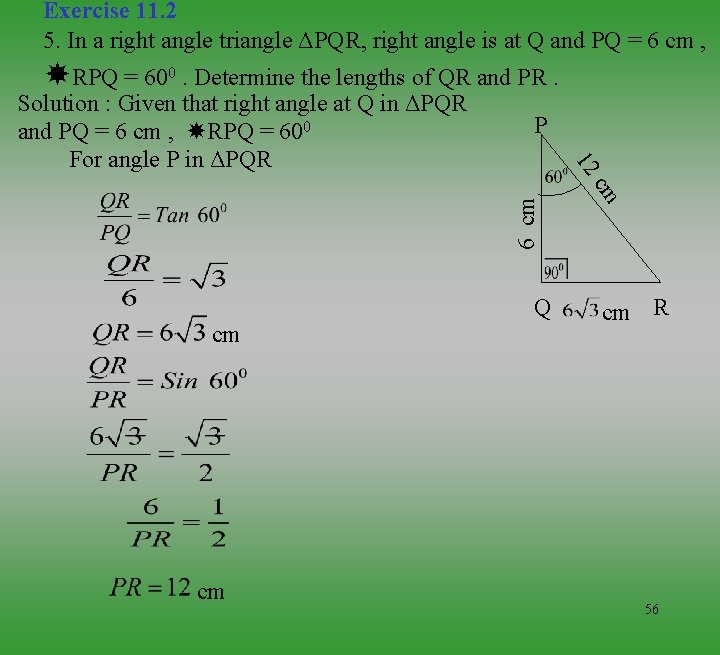 Exercise 11. 2 5. In a right angle triangle ΔPQR, right angle is at