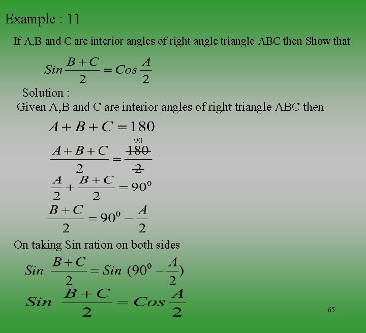 Example : 11 If A, B and C are interior angles of right angle