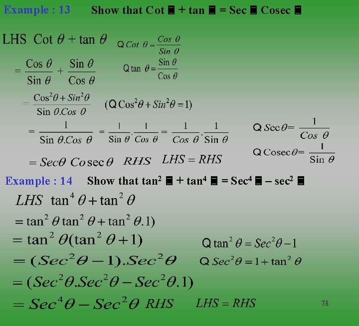 Example : 13 Show that Cot + tan = Sec Cosec Example : 14