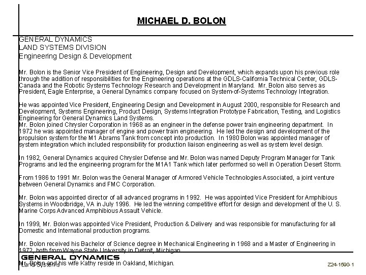 MICHAEL D. BOLON GENERAL DYNAMICS LAND SYSTEMS DIVISION Engineering Design & Development Mr. Bolon