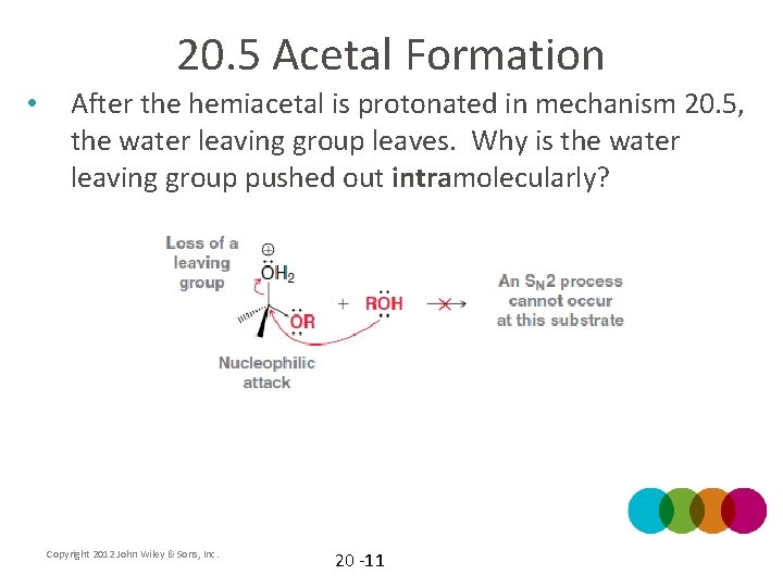 20. 5 Acetal Formation • After the hemiacetal is protonated in mechanism 20. 5,