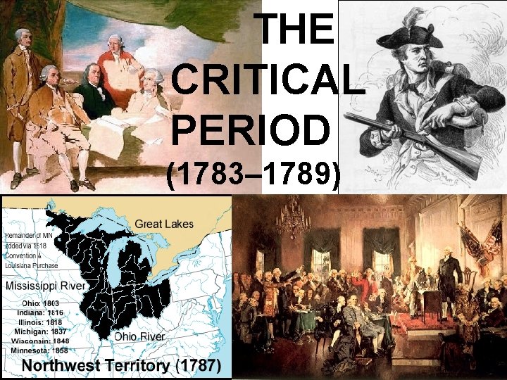  THE CRITICAL PERIOD (1783– 1789) 