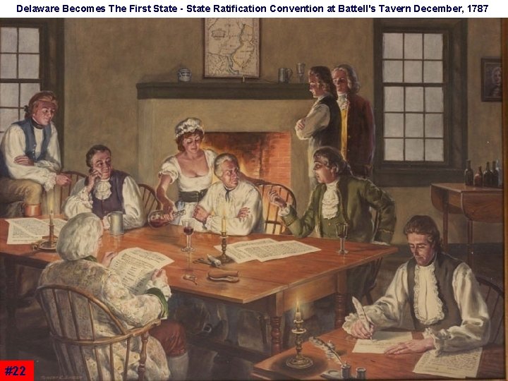  Delaware Becomes The First State - State Ratification Convention at Battell's Tavern December,